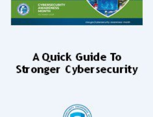 A Quick Guide To Stronger Cybersecurity
